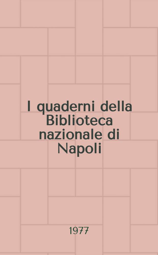 I quaderni della Biblioteca nazionale di Napoli