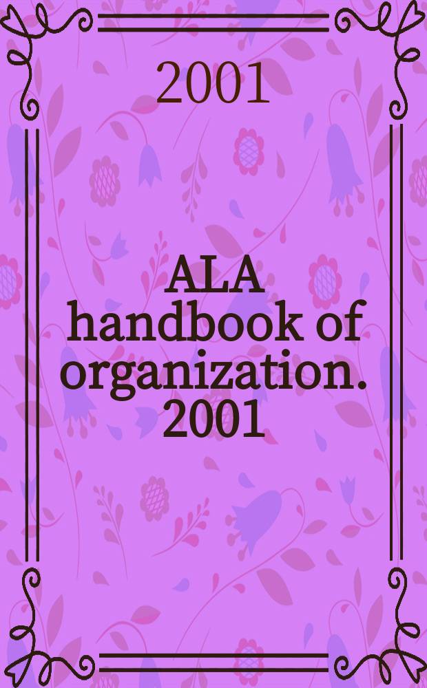 ALA handbook of organization. 2001/2002