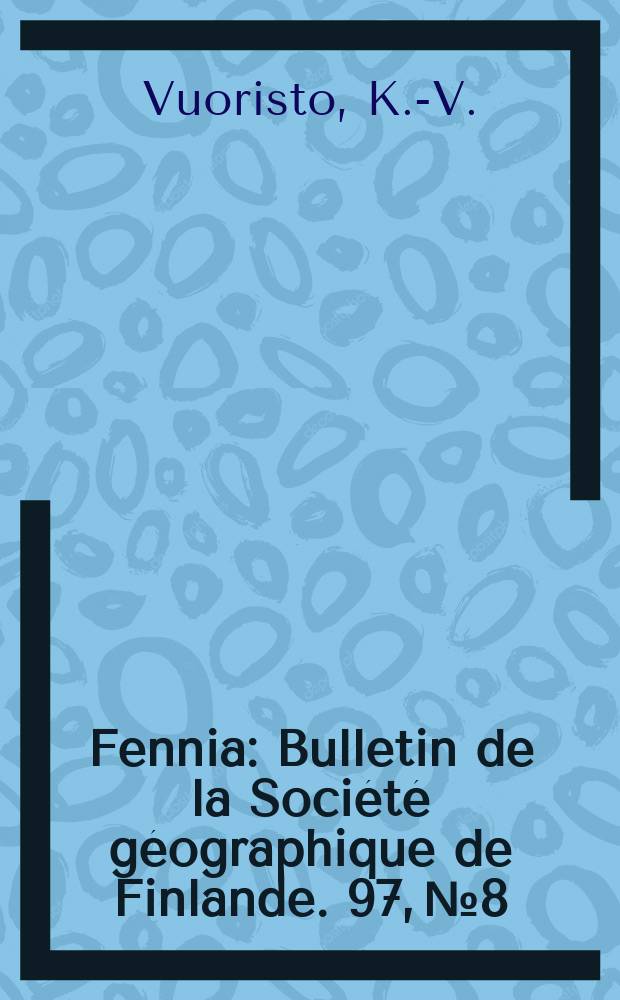 Fennia : Bulletin de la Société géographique de Finlande. 97, №8 : Highway-oriented service establishments on Route 5, Finland