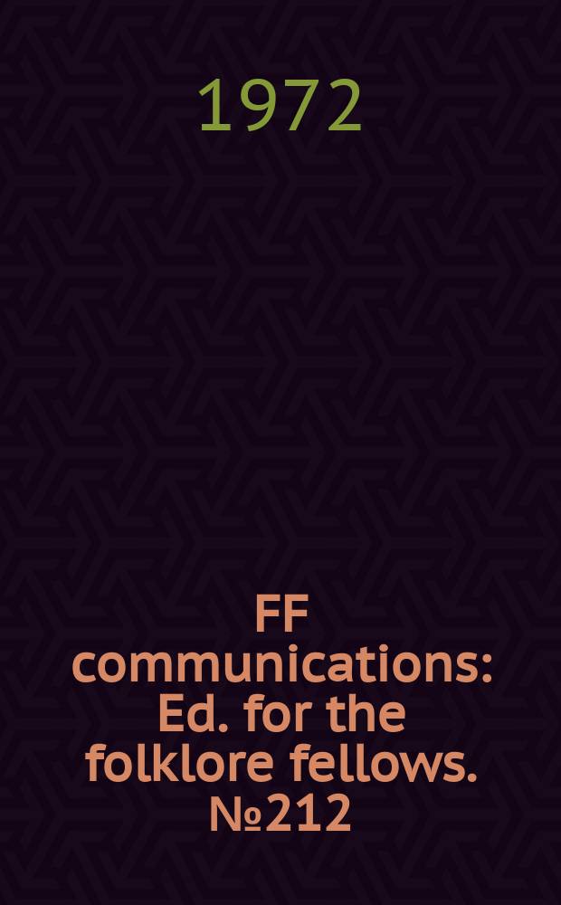 FF communications : Ed. for the folklore fellows. №212 : The insect theme in folksong