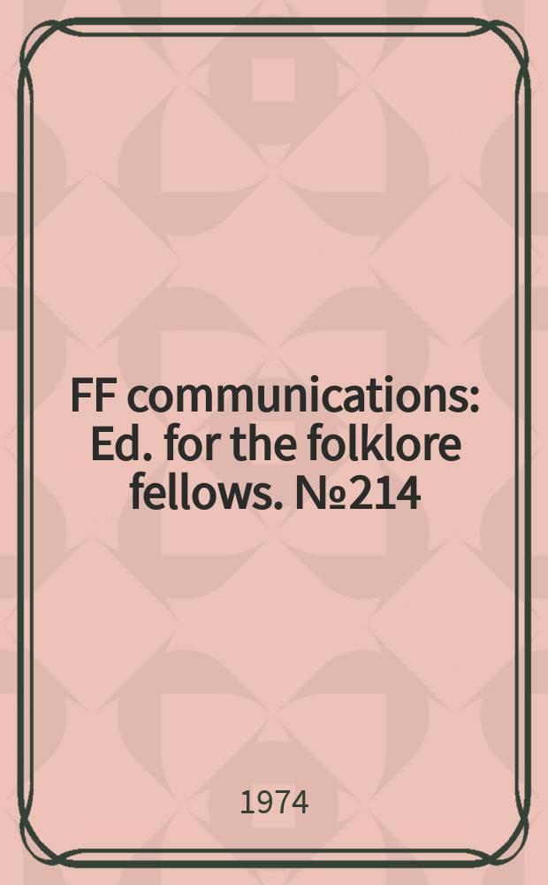 FF communications : Ed. for the folklore fellows. №214 : Tawula: a study in Arabic folklore