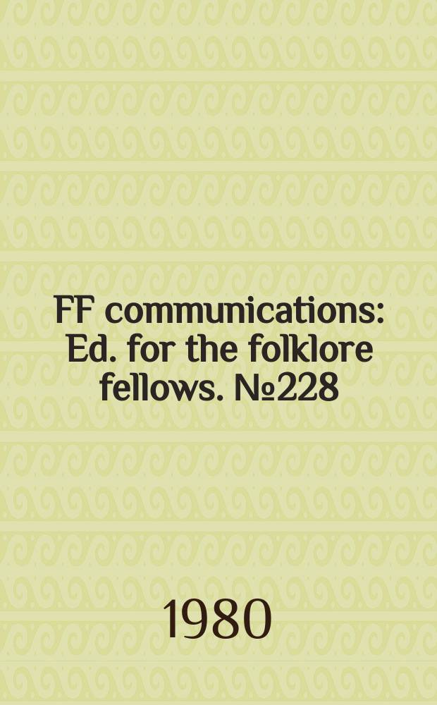 FF communications : Ed. for the folklore fellows. №228 : Sources and analogues of the Uncle Remus...