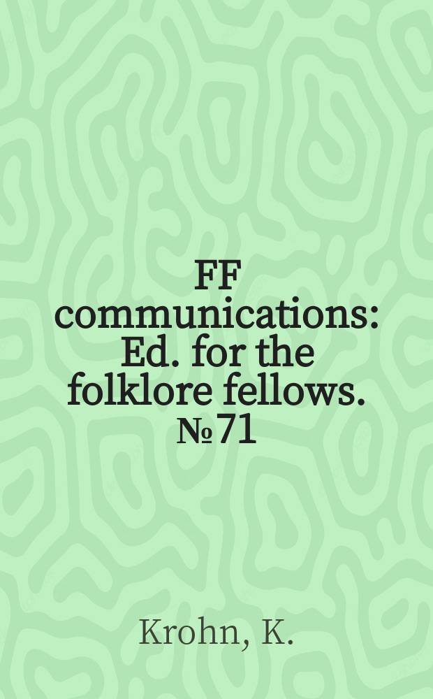 FF communications : Ed. for the folklore fellows. №71 : Kalevalastudien