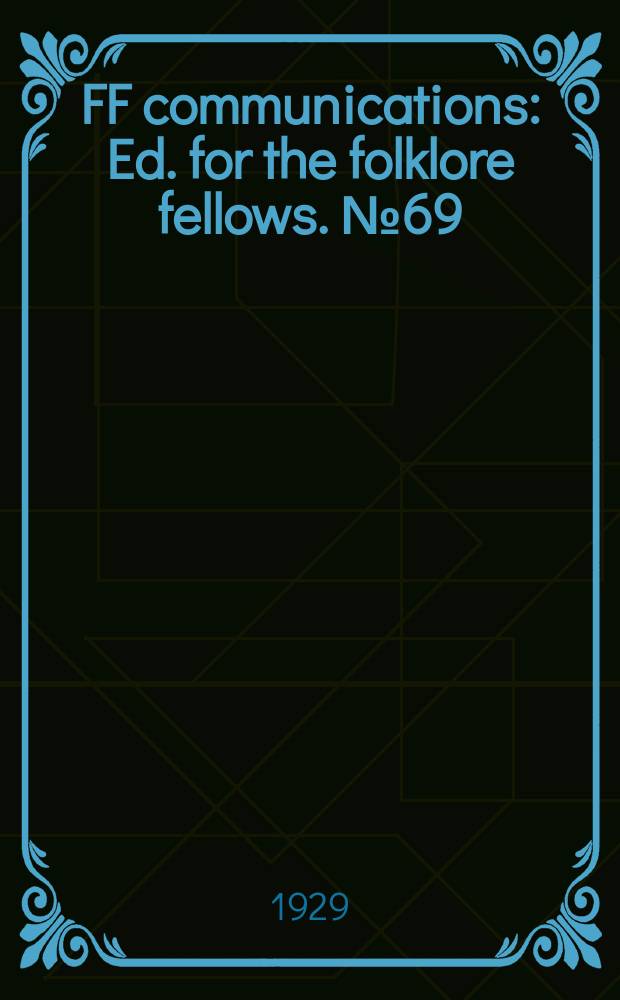 FF communications : Ed. for the folklore fellows. №69 : Die Legende vom Räuber Madej