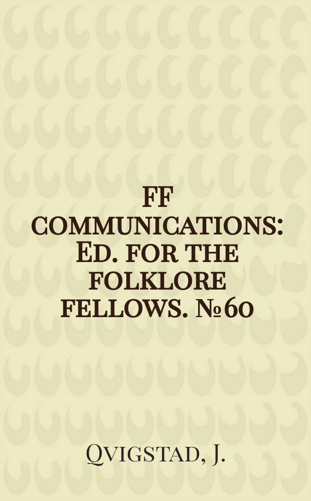 FF communications : Ed. for the folklore fellows. №60 : Lappische M&auml;rchen - und Sagenvarianten