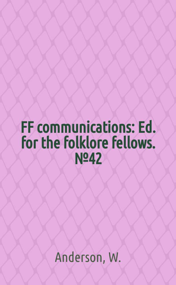 FF communications : Ed. for the folklore fellows. №42 : Kaiser und ABT