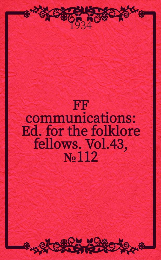 FF communications : Ed. for the folklore fellows. Vol.43, №112 : Dem Andenken Kaarle Krohns
