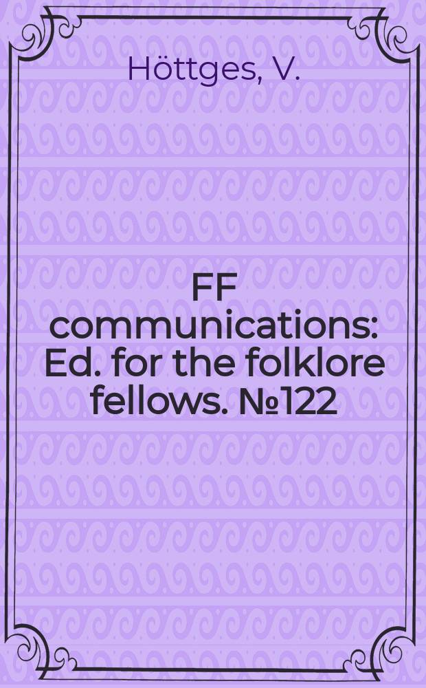 FF communications : Ed. for the folklore fellows. №122 : Typenverzeichnis der deutschen Riesen - und riesischen Teufelssagen