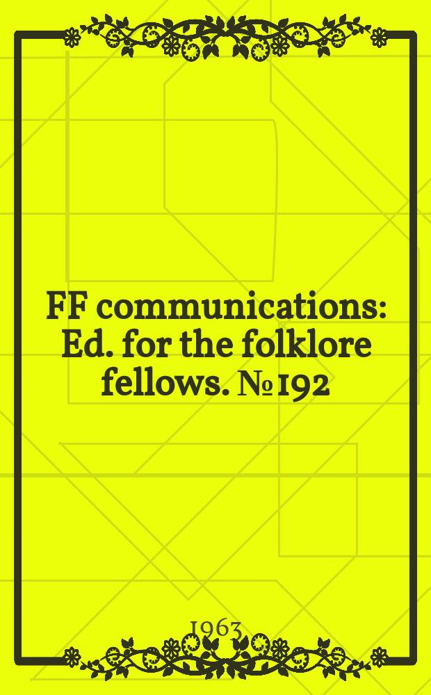 FF communications : Ed. for the folklore fellows. №192 : Hiawatha and Kalevala