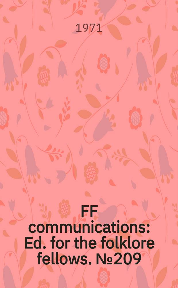 FF communications : Ed. for the folklore fellows. №209 : A type and motif index of Japanese folk - literature