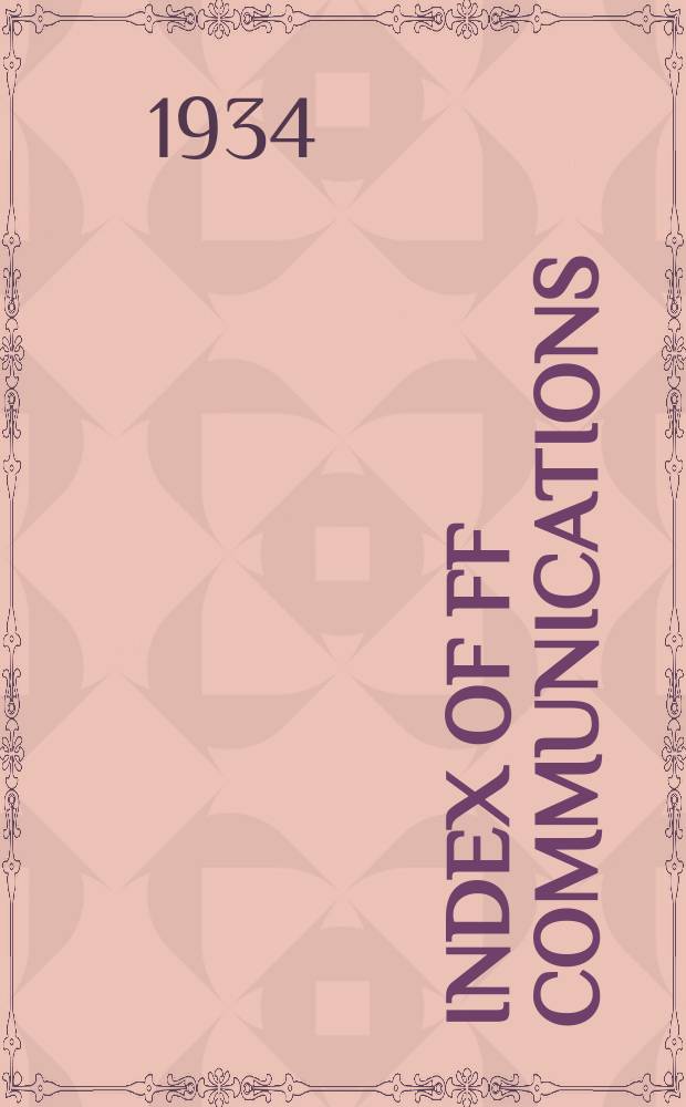 Index of FF communications : Arr. according to Vol. and author. Vol. 1-47