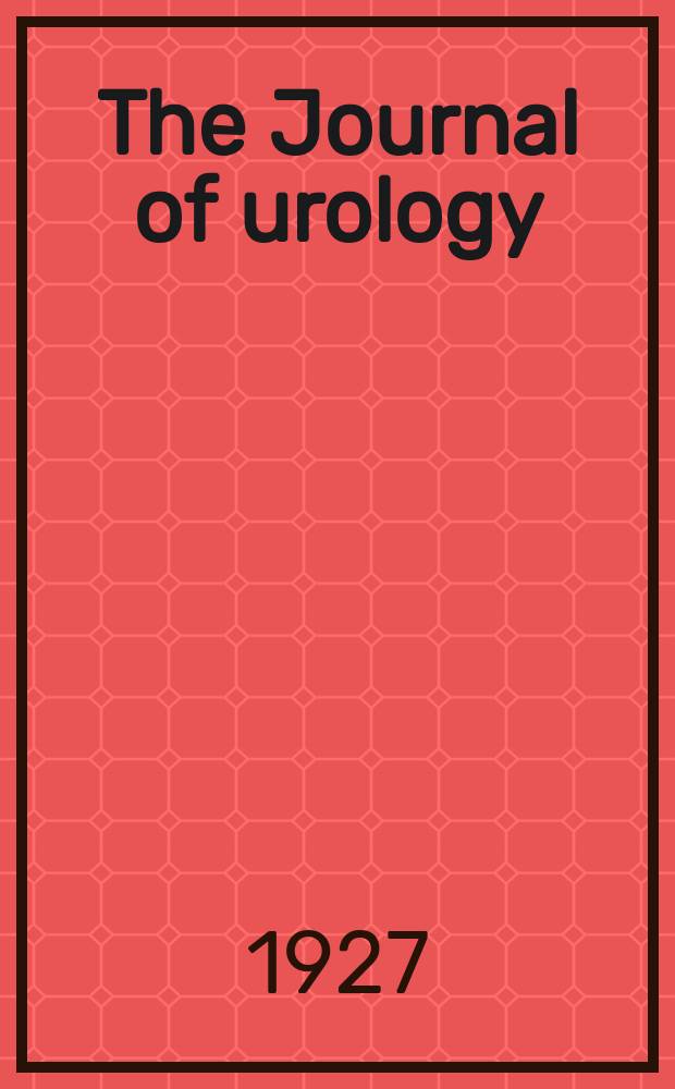 The Journal of urology : Offiс. organ of the Amer. urological assoc