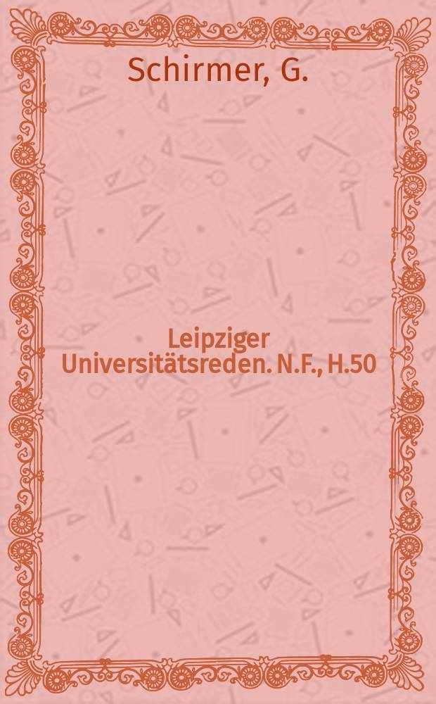 Leipziger Universitätsreden. N.F., H.50 : Aufgaben der gesellschaftswissenschaftler bei der Erfüllung der ...
