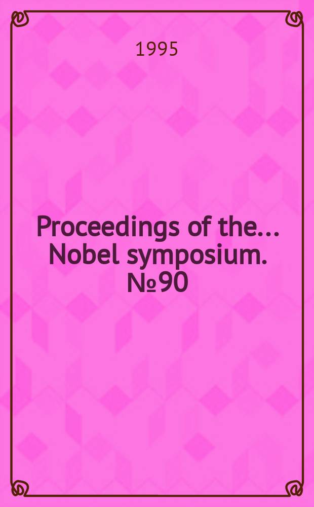 Proceedings of the ... Nobel symposium. №90 : Mitochondrial diseases