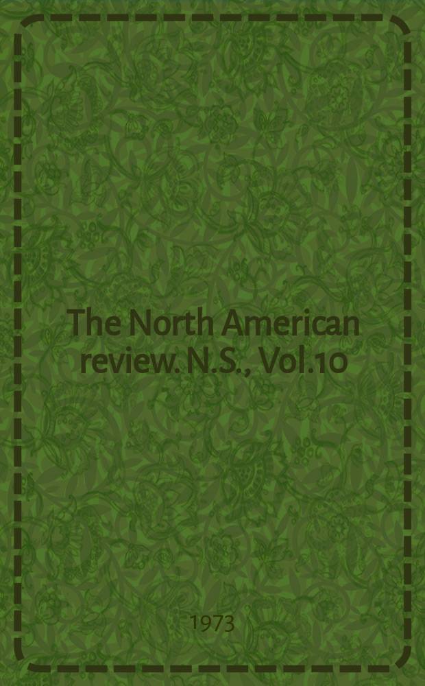 The North American review. N.S., Vol.10(258), №3
