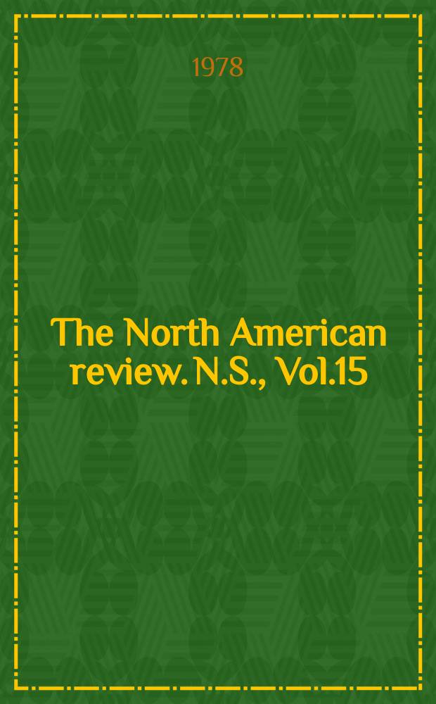 The North American review. N.S., Vol.15(263), №4