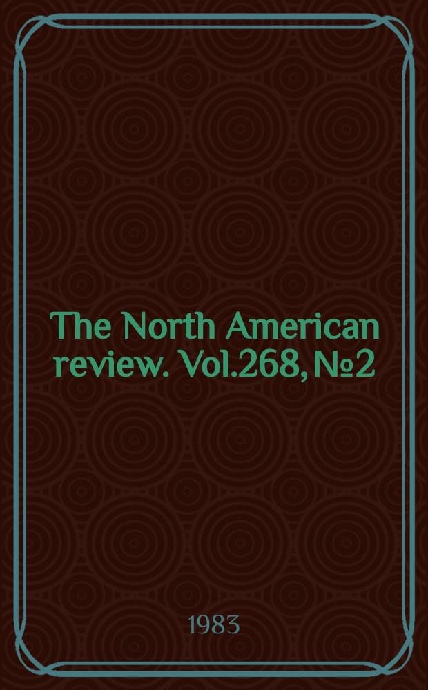 The North American review. Vol.268, №2