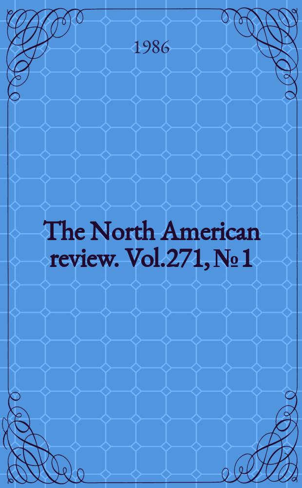 The North American review. Vol.271, №1