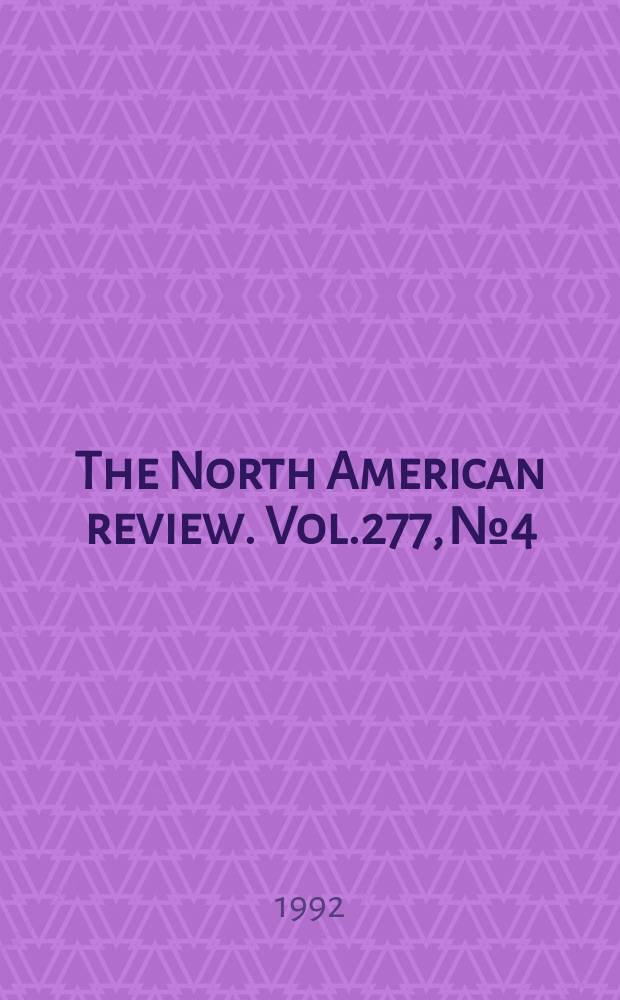 The North American review. Vol.277, №4