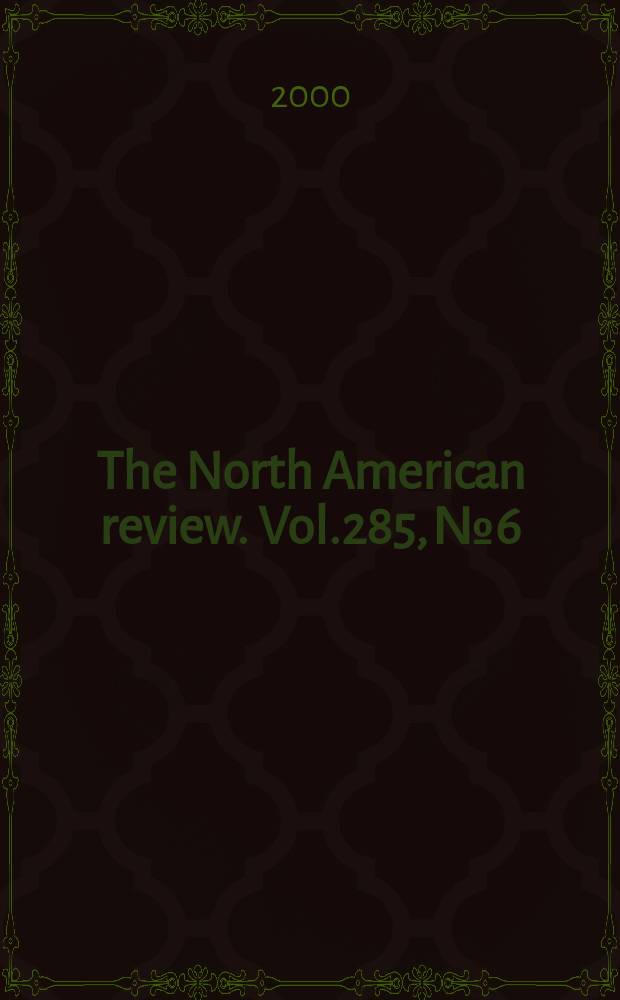 The North American review. Vol.285, №6