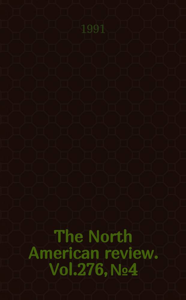 The North American review. Vol.276, №4