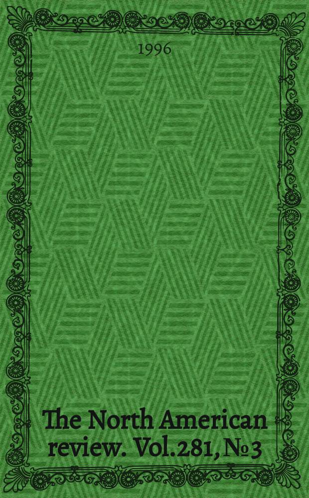 The North American review. Vol.281, №3