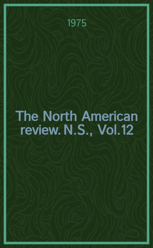 The North American review. N.S., Vol.12(260), Указатель