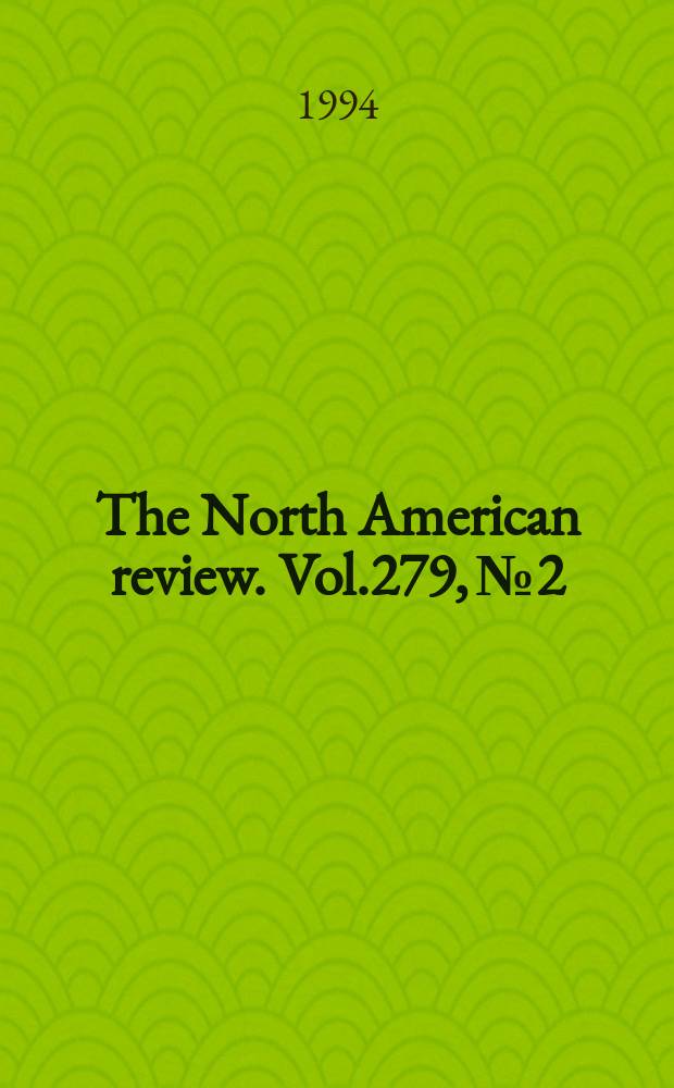 The North American review. Vol.279, №2