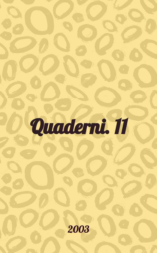 Quaderni. 11