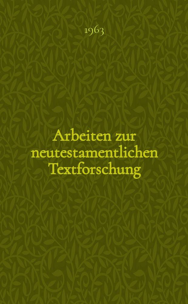 Arbeiten zur neutestamentlichen Textforschung