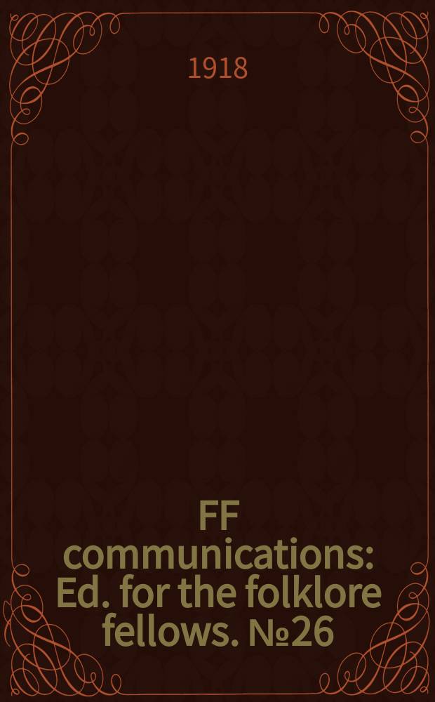 FF communications : Ed. for the folklore fellows. №26 : Vergleichende Rätselforschung