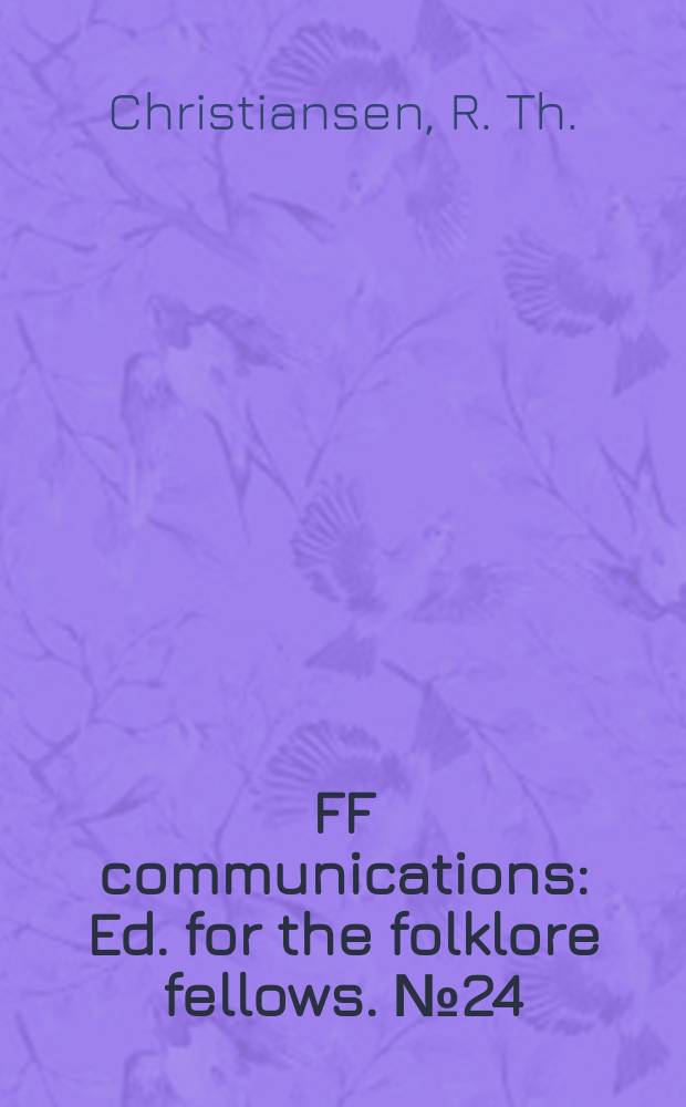 FF communications : Ed. for the folklore fellows. №24 : The Tale of the two travellers or the blinded man