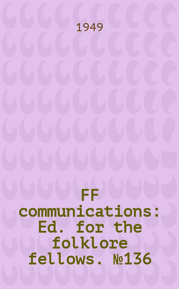 FF communications : Ed. for the folklore fellows. №136 : Singing flails
