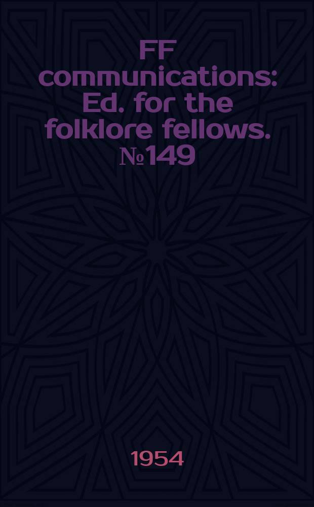 FF communications : Ed. for the folklore fellows. №149 : Der Heilige Kassian und die Schaltjahrlegende