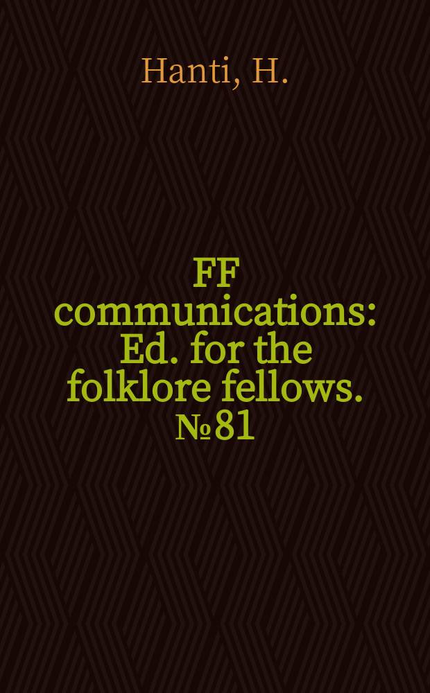 FF communications : Ed. for the folklore fellows. №81 : Verzeichnis der publizierten ungarischen Volkmärchen
