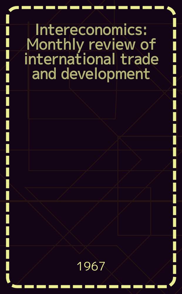 Intereconomics : Monthly review of international trade and development