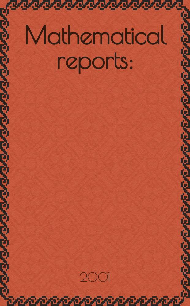Mathematical reports : (Form. Studii şi cercetăn matematice). Vol.3(53), №3