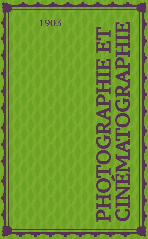 Photographie et cinématographie : Bulletin de la Société française de photographie et de cinématographie. Ser.2, T.19, №11