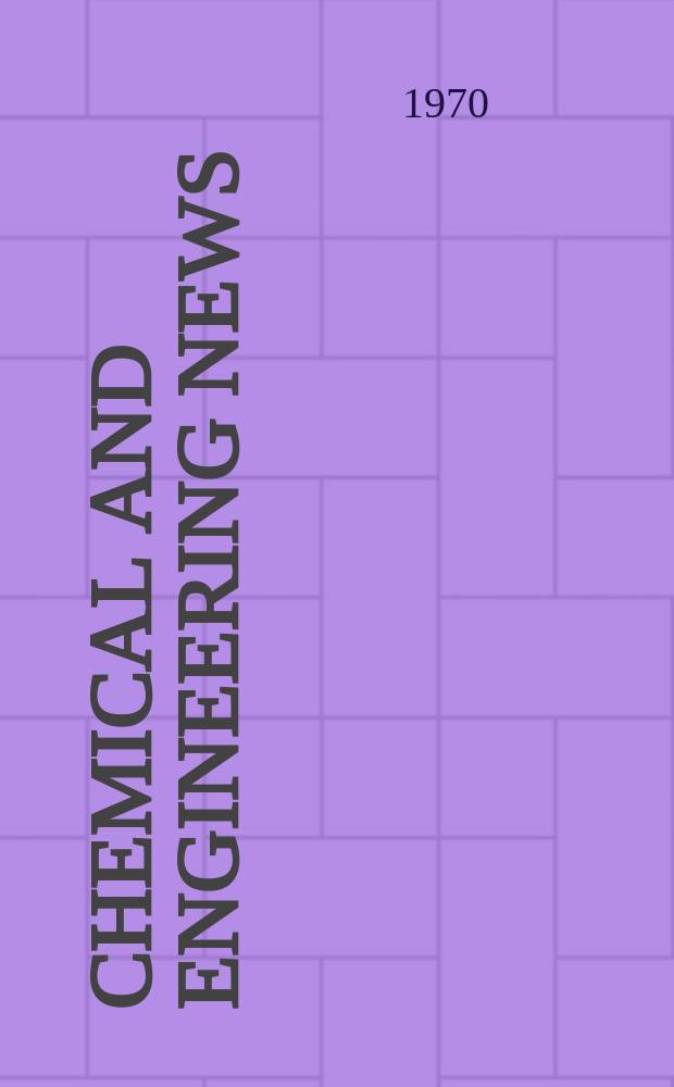 Chemical and engineering news : "News edition" of the American chemical society. Vol.48, №46