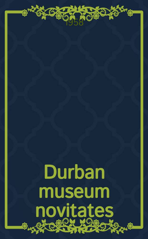 Durban museum novitates : Iss. by the Museum and art gallery, Durban. Vol.5, P.9 : Welwitsch's Bat Myotis welwitschii Gray, a species new to the fauna of Kenya colony