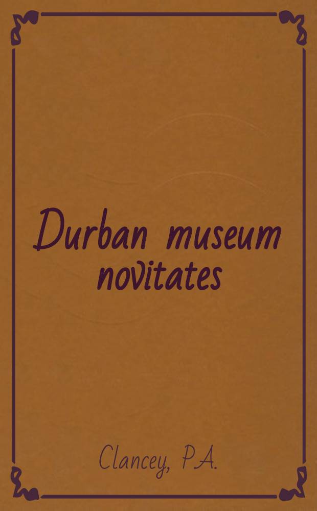 Durban museum novitates : Iss. by the Museum and art gallery, Durban. Vol.5, P.12 : Miscellaneous taxonomic notes on African birds