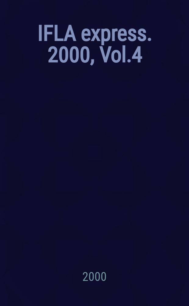 IFLA express. 2000, Vol.4