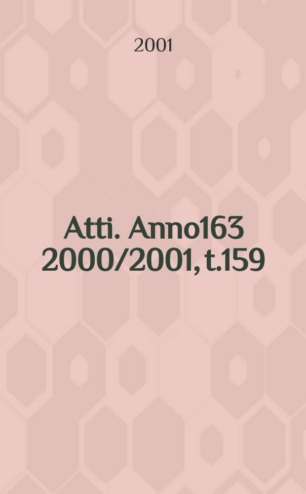 Atti. Anno163 2000/2001, t.159