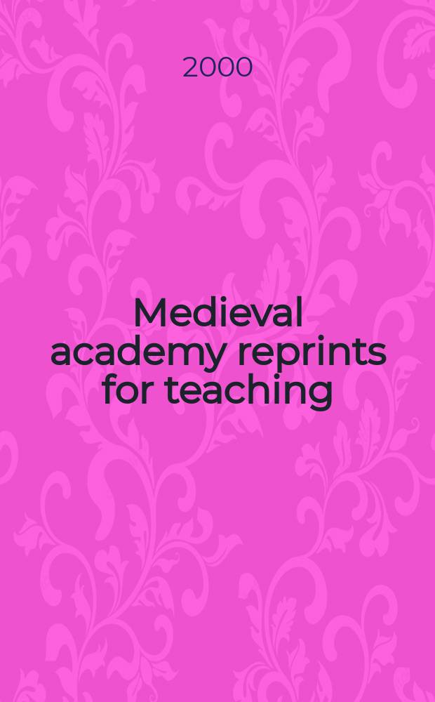 Medieval academy reprints for teaching
