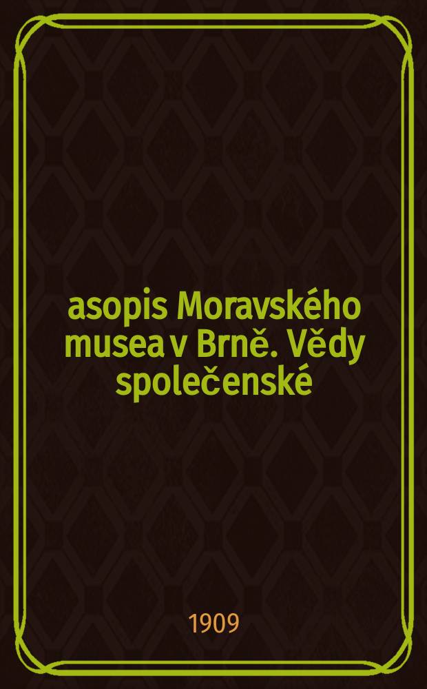 Časopis Moravského musea v Brně. Vědy společenské