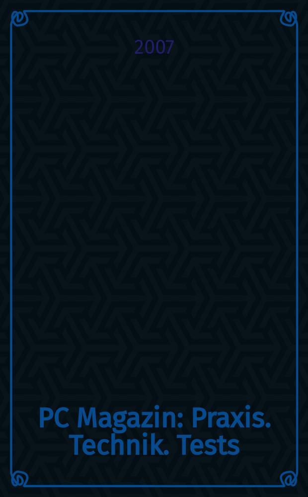 PC Magazin : Praxis. Technik. Tests