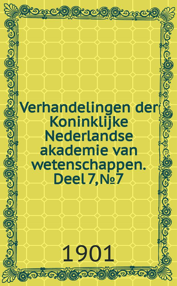 Verhandelingen der Koninklijke Nederlandse akademie van wetenschappen. Deel 7, №7 : Bijdrage tot de wetenschappelijke biographie van G.J. Mulder