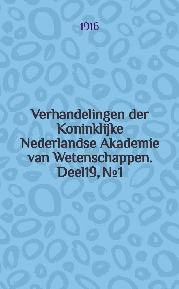 Verhandelingen der Koninklijke Nederlandse Akademie van Wetenschappen. Deel19, №1 : De geologische bouw der Geldersche vallei 2, benevens Beschrijving van eenige nieuwe grondboringen 9