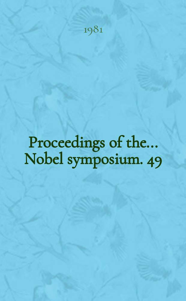 Proceedings of the ... Nobel symposium. 49 : The European transition from oil