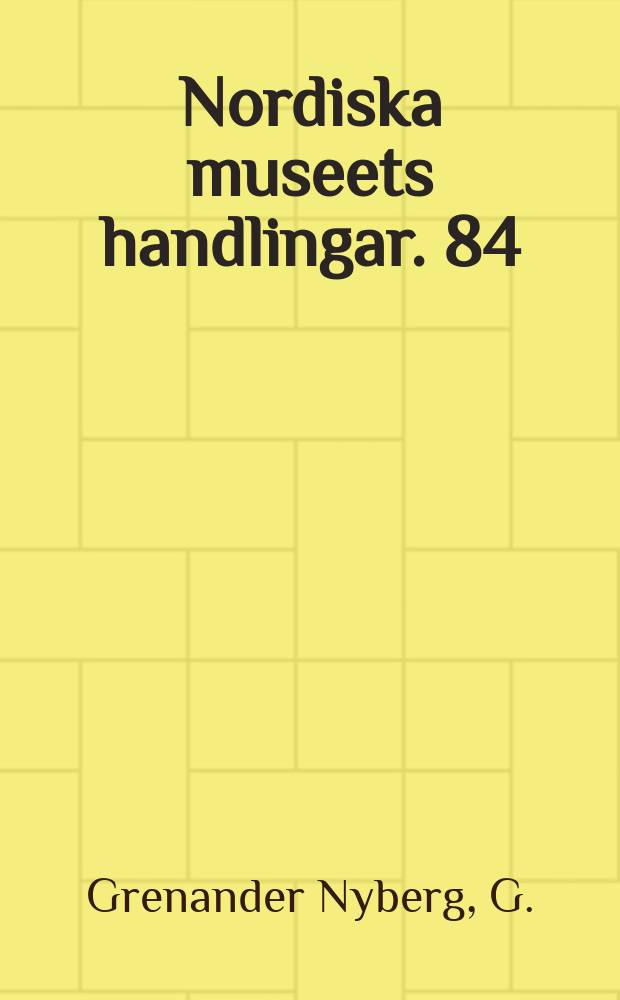 Nordiska museets handlingar. 84 : Lanthemmens vävstolar